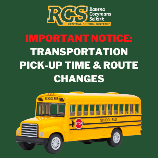 Important Notice: Transportation Pick-up Time & Route Changes