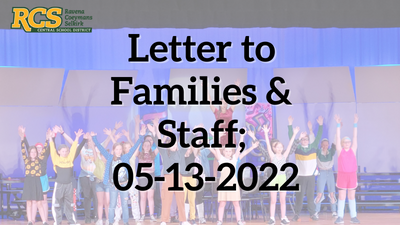 Letter to Families & Staff; 05-13-2022