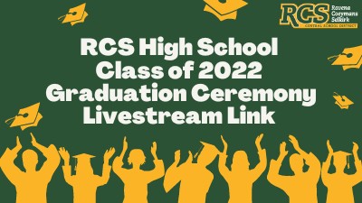RCS High School Class of 2022 Graduation Ceremony Livestream Link 