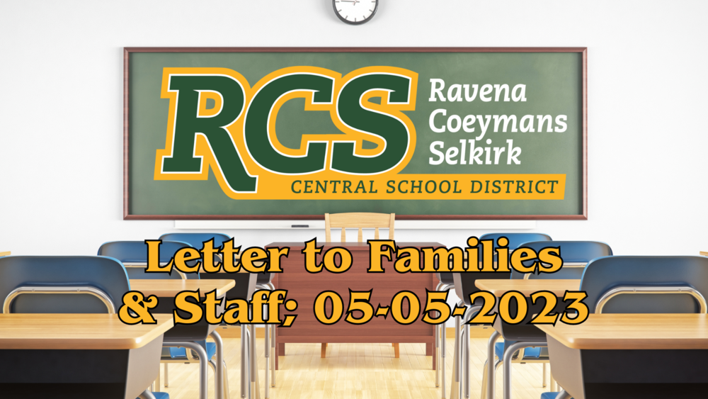 Letter to Families & Staff; 05052023 RAVENACOEYMANSSELKIRK
