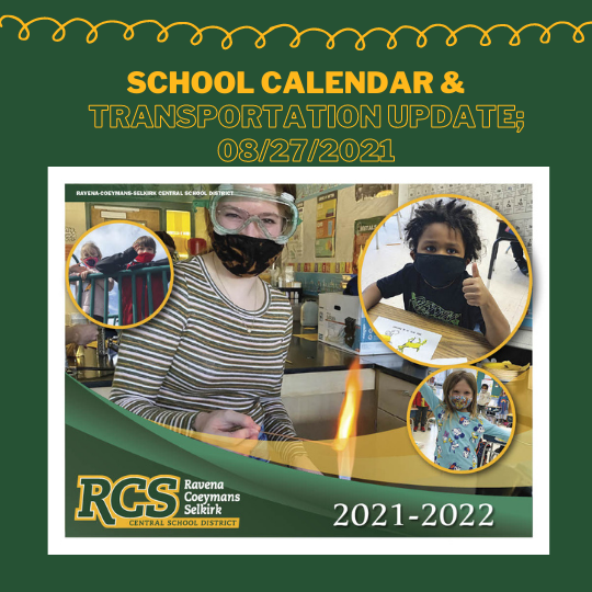 School Calendar & Transportation Update; 08-27-2021