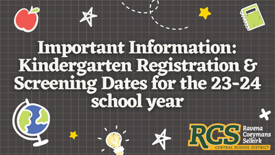 Important Information: Kindergarten Registration & Screening Dates for the 23-24 school year