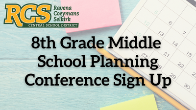 8th Grade Middle School Planning Conference Sign Up