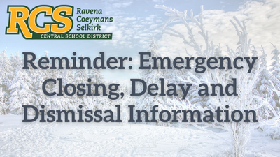 Reminder: Emergency Closing, Delay and Dismissal Information