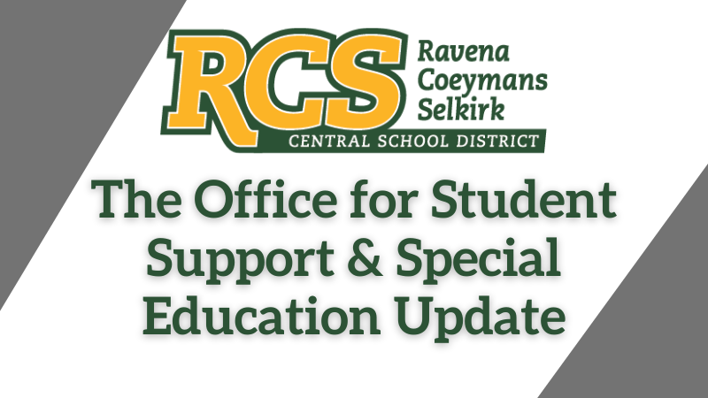 The Office for Student Support & Special Education Update