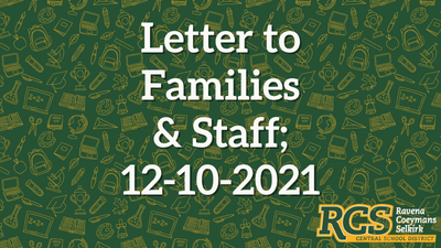 Letter to Families  & Staff;  12-10-2021