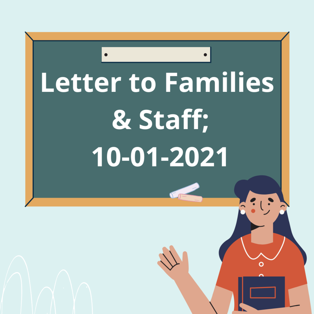 Letter to Families & Staff; 10-01-2021